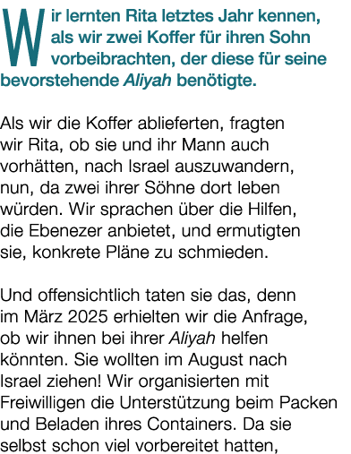 Wir lernten Rita letztes Jahr kennen, als wir zwei Koffer f r ihren Sohn vorbeibrachten, der diese f r seine bevorste...