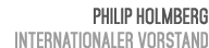 Philip Holmberg Internationaler Vorstand 