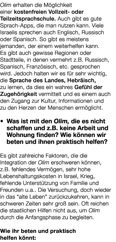 Olim erhalten die M glichkeit einer kostenfreien Vollzeit oder Teilzeitsprachschule. Auch gibt es gute Sprach Apps, d...
