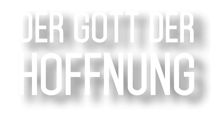 Der Gott der Hoffnung 