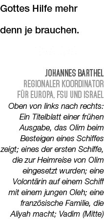 Gottes Hilfe mehr denn je brauchen. International Johannes BartheL Regionaler Koordinator f r Europa, FSU und Israel ...