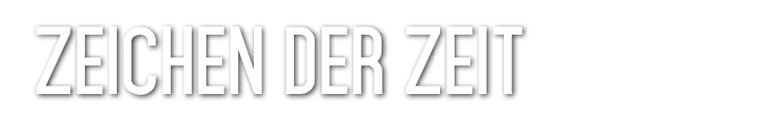 Zeichen der Zeit 