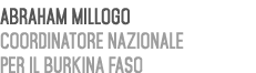 Abraham Millogo Coordinatore Nazionale per il Burkina Faso