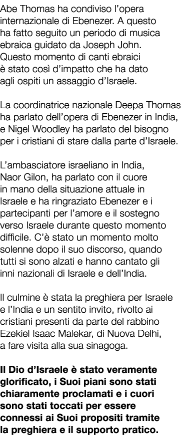 Abe Thomas ha condiviso l’opera internazionale di Ebenezer. A questo ha fatto seguito un periodo di musica ebraica gu...