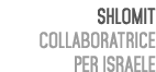 Shlomit Collaboratrice per Israele 