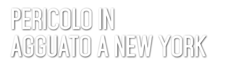 Pericolo in agguato a New York 