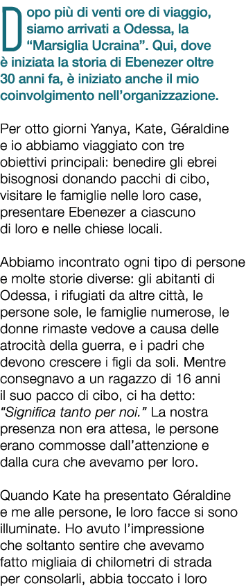 Dopo pi di venti ore di viaggio, siamo arrivati a Odessa, la “Marsiglia Ucraina”. Qui, dove   iniziata la storia di ...