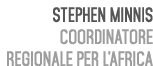 Stephen Minnis Coordinatore Regionale per l’Africa 