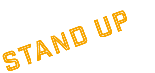 STAND UP 