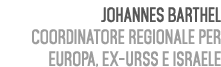 Johannes Barthel Coordinatore Regionale per Europa, ex URSS e Israele 