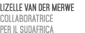 Lizelle van der Merwe Collaboratrice per il Sudafrica 