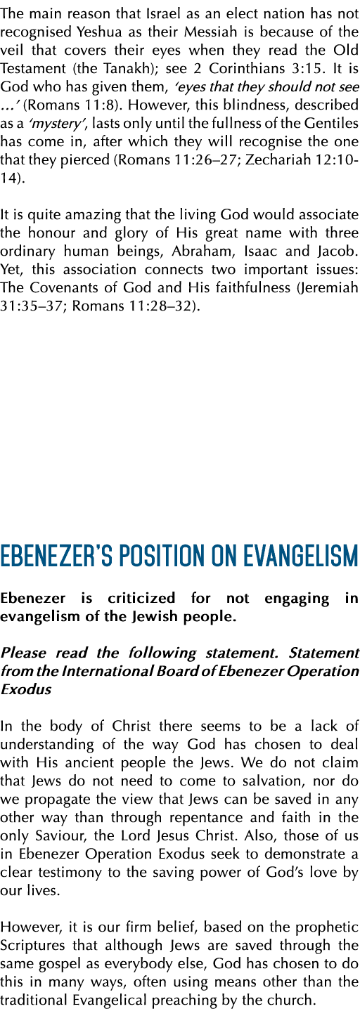 The main reason that Israel as an elect nation has not recognised Yeshua as their Messiah is because of the veil that...