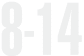 8 14