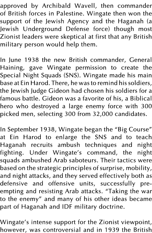 approved by Archibald Wavell, then commander of British forces in Palestine  Wingate then won the support of the Jewi   