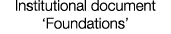 Institutional document  Foundations 