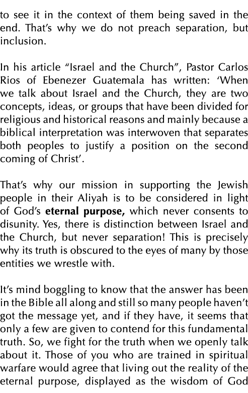 to see it in the context of them being saved in the end  That s why we do not preach separation, but inclusion  In hi   