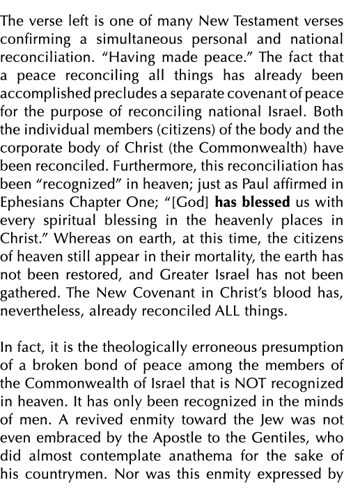 The verse left is one of many New Testament verses confirming a simultaneous personal and national reconciliation   H   