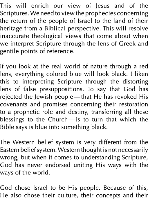 This will enrich our view of Jesus and of the Scriptures. We need to view the prophecies concerning the return of the...