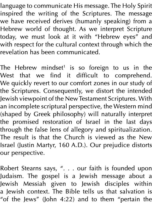 language to communicate His message. The Holy Spirit inspired the writing of the Scriptures. The message we have rece...