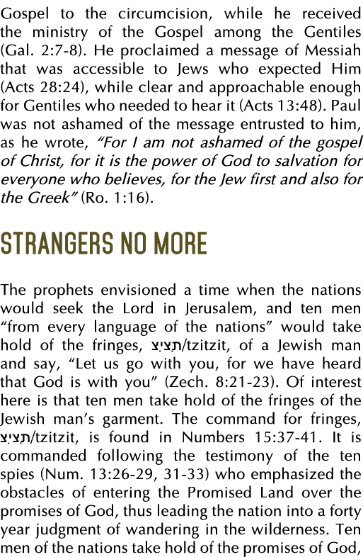 Gospel to the circumcision, while he received the ministry of the Gospel among the Gentiles (Gal  2:7-8)  He proclaim   