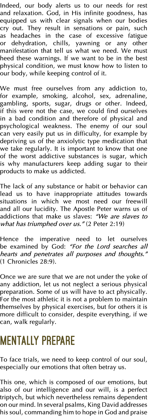 Indeed, our body alerts us to our needs for rest and relaxation  God, in His infinite goodness, has equipped us with    