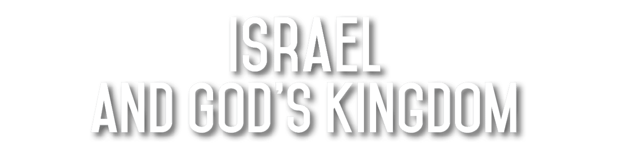Israel and God s kingdom 