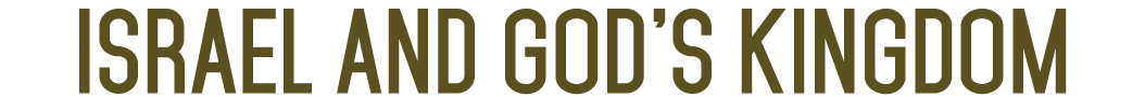 Israel and God s Kingdom 
