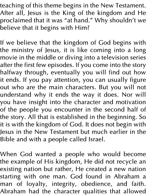 teaching of this theme begins in the New Testament  After all, Jesus is the King of the kingdom and He proclaimed tha   