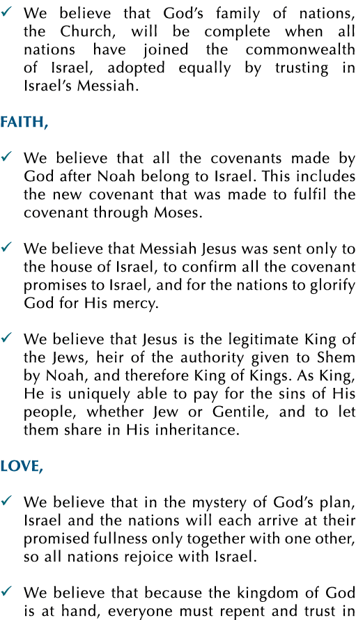 � We believe that God’s family of nations, the Church, will be complete when all nations have joined the commonwealth...