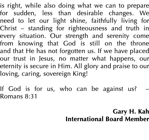 is right, while also doing what we can to prepare for sudden, less than desirable changes. We need to let our light s...