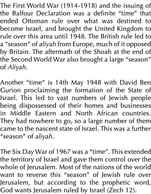 The First World War (1914 1918) and the issuing of the Balfour Declaration was a definite “time” that ended Ottoman r...