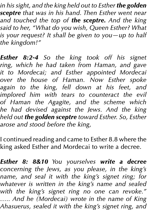 in his sight, and the king held out to Esther the golden sceptre that was in his hand. Then Esther went near and touc...