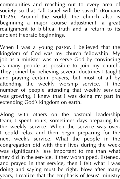communities and reaching out to every area of society so that “all Israel will be saved” (Romans 11:26). Around the w...