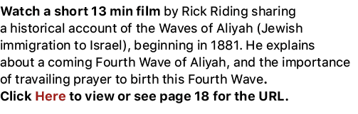 Watch a short 13 min film by Rick Riding sharing a historical account of the Waves of Aliyah (Jewish immigration to I...