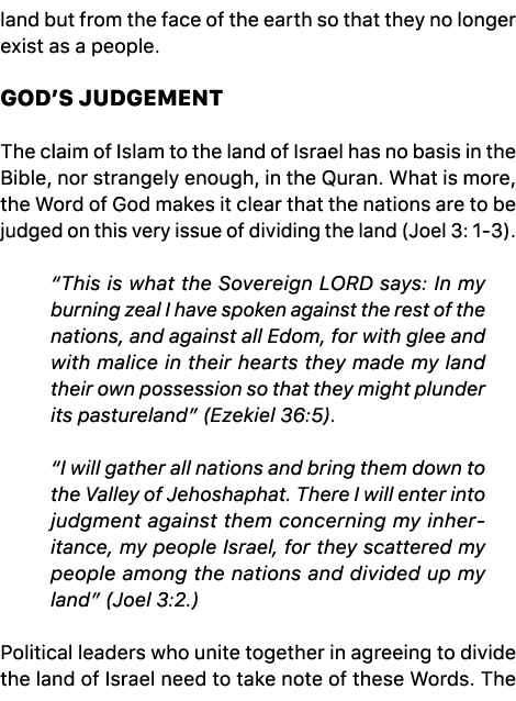 land but from the face of the earth so that they no longer exist as a people. GOD’S JUDGEMENT The claim of Islam to t...