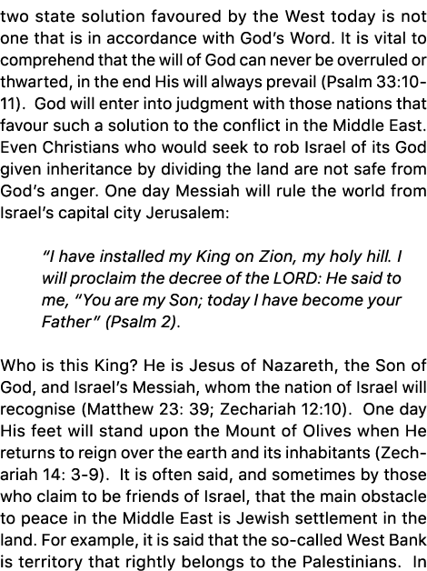 two state solution favoured by the West today is not one that is in accordance with God’s Word. It is vital to compre...