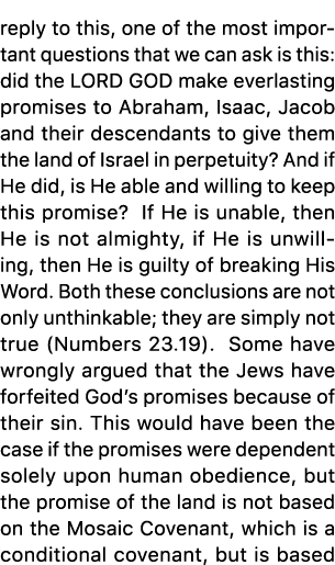 reply to this, one of the most important questions that we can ask is this: did the LORD GOD make everlasting promise...