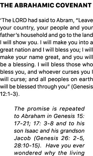 THE ABRAHAMIC COVENANT ‘The LORD had said to Abram, “Leave your country, your people and your father’s household and ...