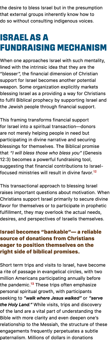 the desire to bless Israel but in the presumption that external groups inherently know how to do so without consultin...