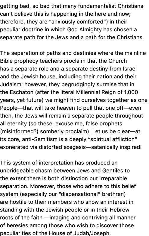 getting bad, so bad that many fundamentalist Christians can’t believe this is happening in the here and now; therefor...