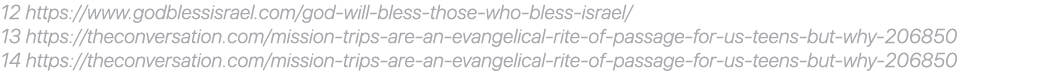 12 https://www.godblessisrael.com/god will bless those who bless israel/ 13 https://theconversation.com/mission trips...