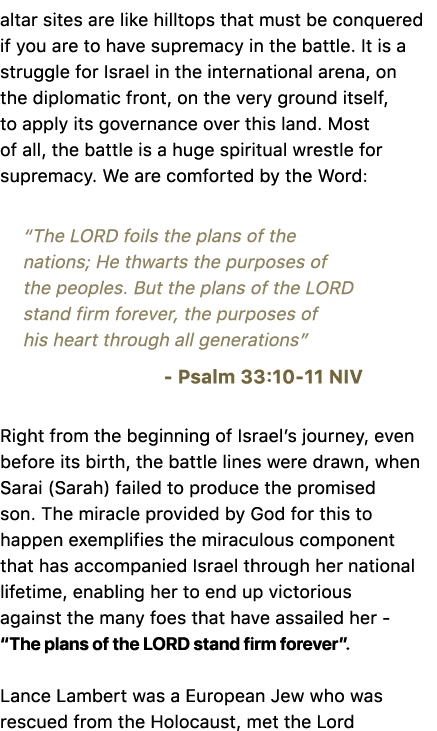 altar sites are like hilltops that must be conquered if you are to have supremacy in the battle. It is a struggle for...