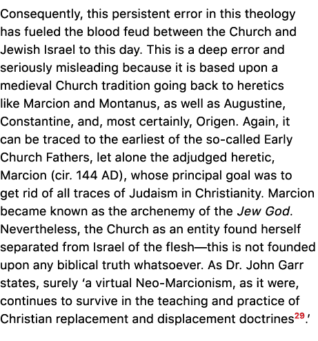 Consequently, this persistent error in this theology has fueled the blood feud between the Church and Jewish Israel t...