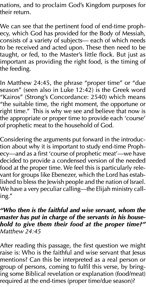 nations, and to proclaim God s Kingdom purposes for their return  We can see that the pertinent food of end-time prop   