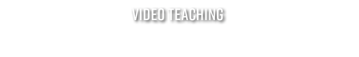 VIDEO TEACHING 