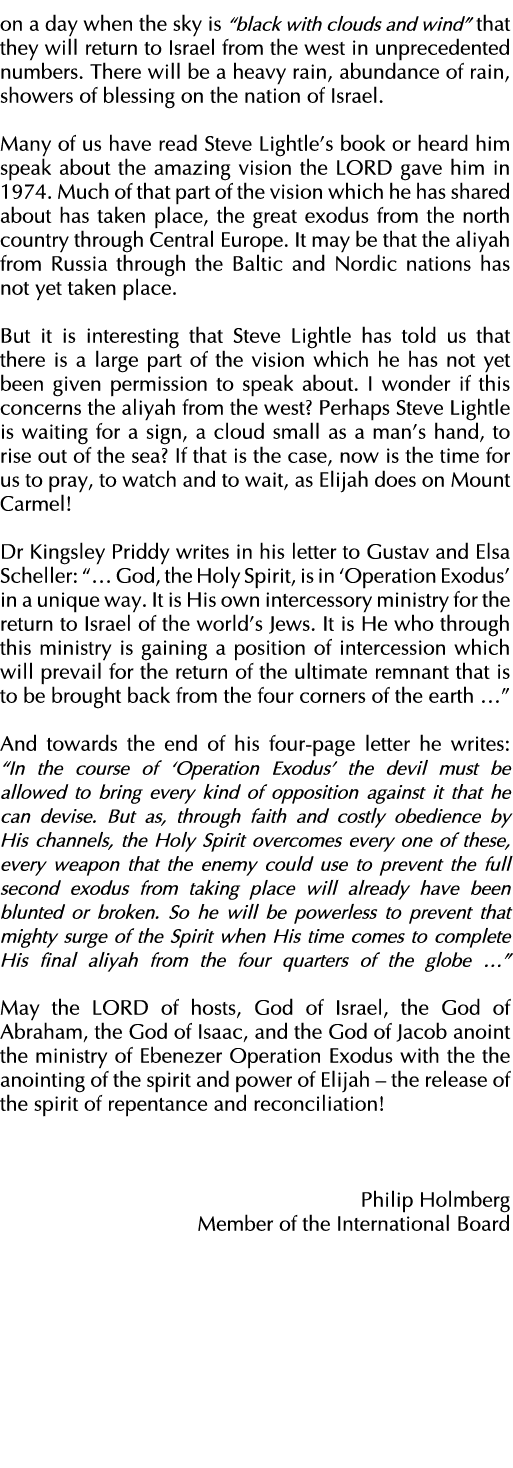 on a day when the sky is  black with clouds and wind  that they will return to Israel from the west in unprecedented    