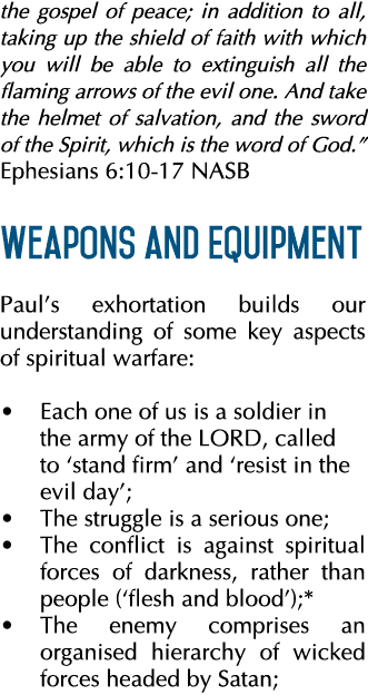 the gospel of peace; in addition to all, taking up the shield of faith with which you will be able to extinguish all    