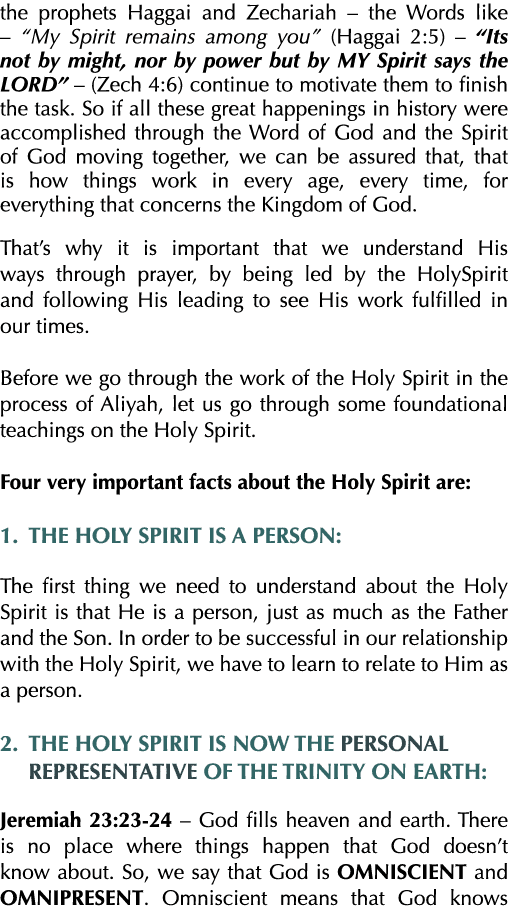 the prophets Haggai and Zechariah   the Words like     My Spirit remains among you  (Haggai 2:5)    Its not by might,   