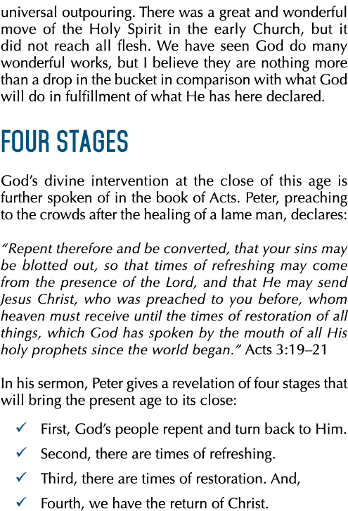 universal outpouring. There was a great and wonderful move of the Holy Spirit in the early Church, but it did not rea...