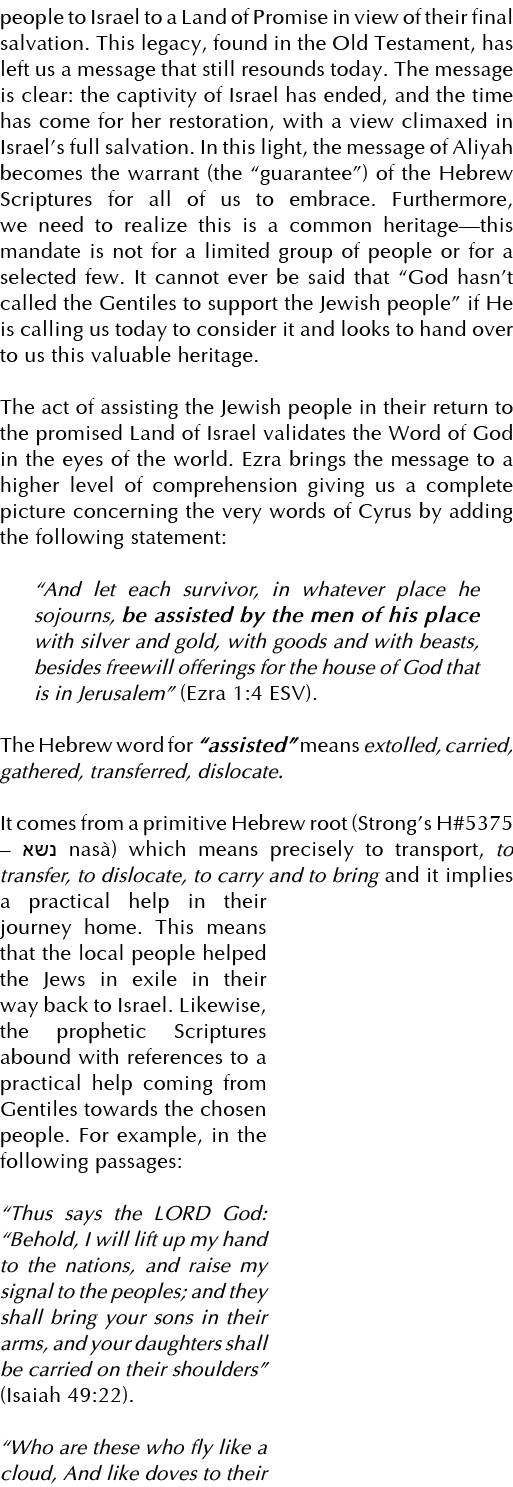 people to Israel to a Land of Promise in view of their final salvation  This legacy, found in the Old Testament, has    